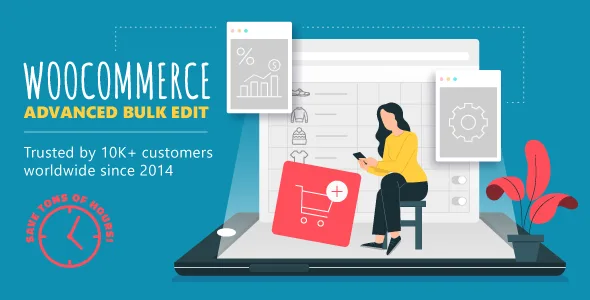 WooCommerce Advanced Bulk Edit 汉化中文版|WooCommerce产品批量编辑插件下载-极客小站